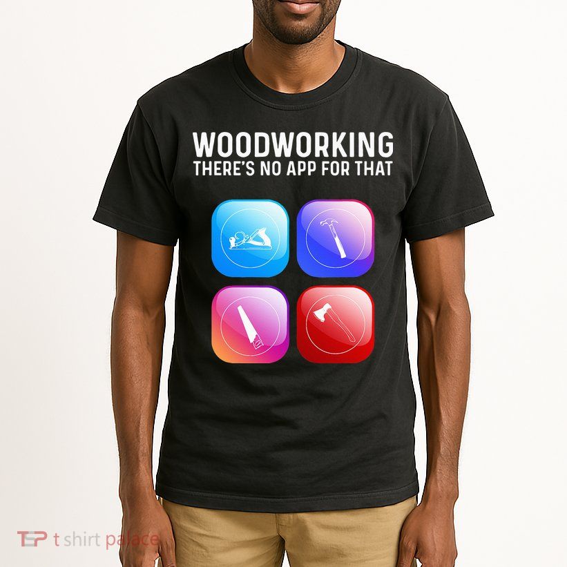 Funny Woodworking Design For Dad Woodworker Tall T-Shirt