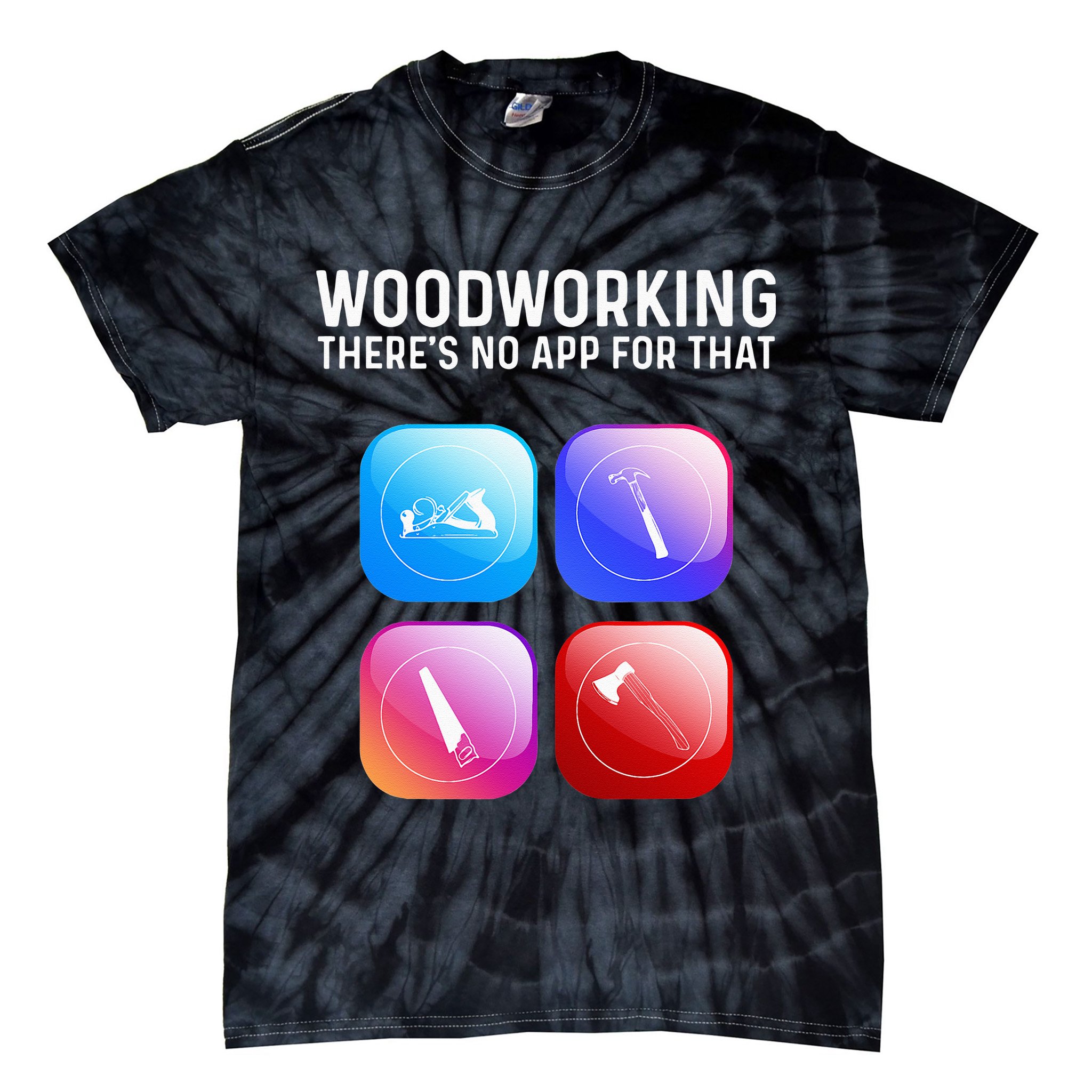 Funny Woodworking Design For Dad Woodworker Tie-Dye T-Shirt
