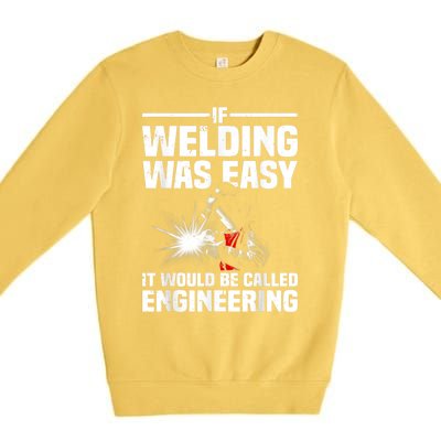 Funny Welding Design For Men Women Welder Weld Welding Lover Premium Crewneck Sweatshirt