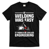 Funny Welding Design For Men Women Welder Weld Welding Lover T-Shirt