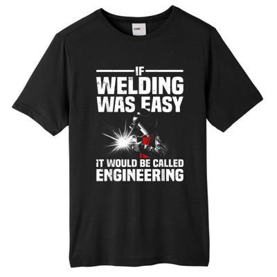 Funny Welding Design For Men Women Welder Weld Welding Lover Tall Fusion ChromaSoft Performance T-Shirt