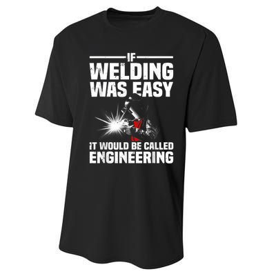 Funny Welding Design For Men Women Welder Weld Welding Lover Performance Sprint T-Shirt