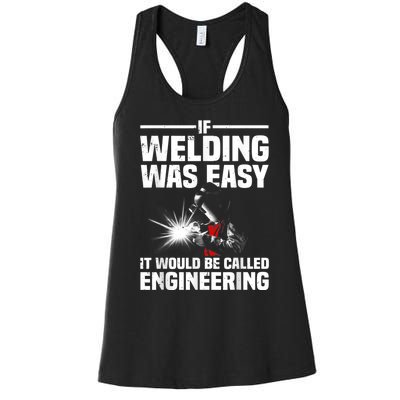 Funny Welding Design For Men Women Welder Weld Welding Lover Women's Racerback Tank