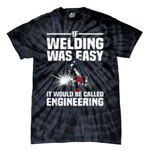 Funny Welding Design For Men Women Welder Weld Welding Lover Tie-Dye T-Shirt