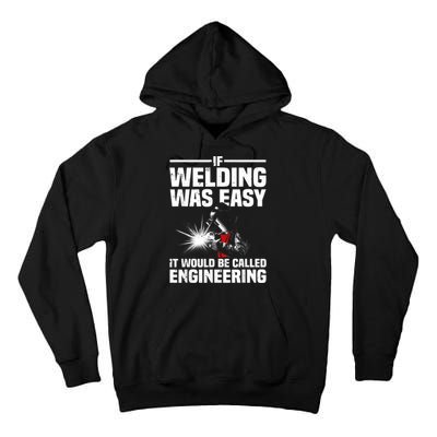 Funny Welding Design For Men Women Welder Weld Welding Lover Tall Hoodie