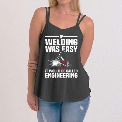 Funny Welding Design For Men Women Welder Weld Welding Lover Women's Strappy Tank