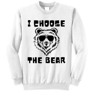 Funny Women Empowerment I Choose The Bear Sweatshirt