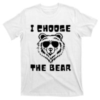 Funny Women Empowerment I Choose The Bear T-Shirt