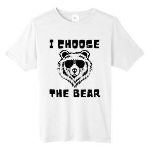 Funny Women Empowerment I Choose The Bear Tall Fusion ChromaSoft Performance T-Shirt