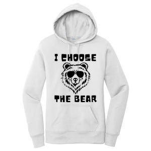 Funny Women Empowerment I Choose The Bear Women's Pullover Hoodie