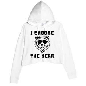 Funny Women Empowerment I Choose The Bear Crop Fleece Hoodie