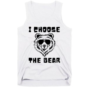 Funny Women Empowerment I Choose The Bear Tank Top