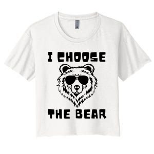 Funny Women Empowerment I Choose The Bear Women's Crop Top Tee