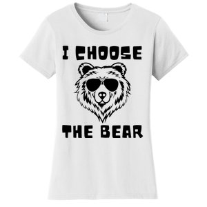 Funny Women Empowerment I Choose The Bear Women's T-Shirt