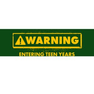 Funny Warning Entering Teen Years Bumper Sticker