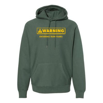 Funny Warning Entering Teen Years Premium Hoodie