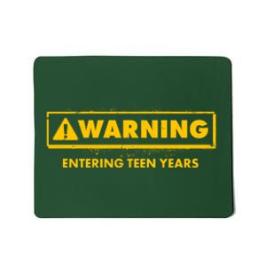 Funny Warning Entering Teen Years Mousepad