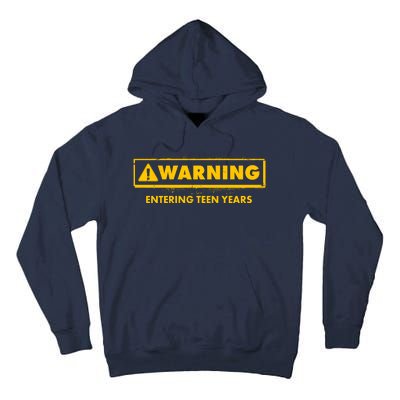 Funny Warning Entering Teen Years Tall Hoodie