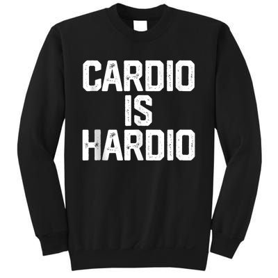 Funny Workout Exercise Joke Quote Novelty Sweatshirt