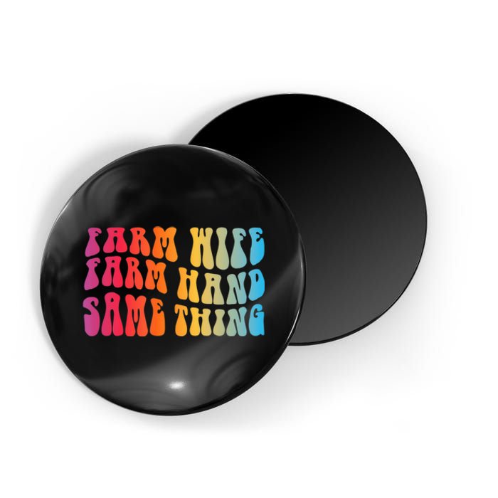 Farm Wife Farm Hand Same Thing Funny Cow Tees Magnet