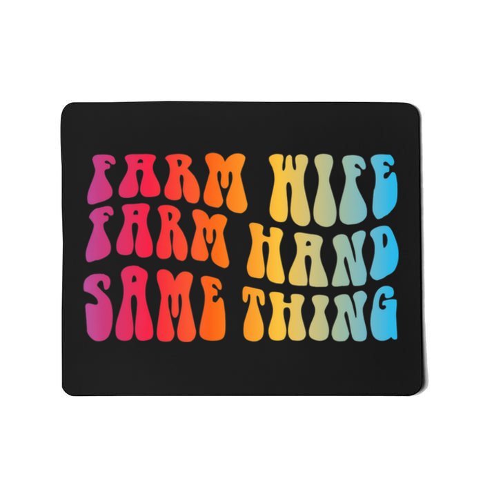 Farm Wife Farm Hand Same Thing Funny Cow Tees Mousepad