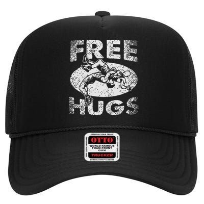 Funny Wrestling Funny Free Hugs Wrestling Gift High Crown Mesh Back Trucker Hat