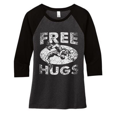 Funny Wrestling Funny Free Hugs Wrestling Gift Women's Tri-Blend 3/4-Sleeve Raglan Shirt