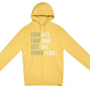 Farm Wife Farm Hand Gate Farmer Wife Of A Farmer Funny Gift Premium Pullover Hoodie