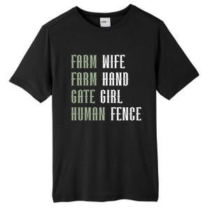 Farm Wife Farm Hand Gate Farmer Wife Of A Farmer Funny Gift Tall Fusion ChromaSoft Performance T-Shirt