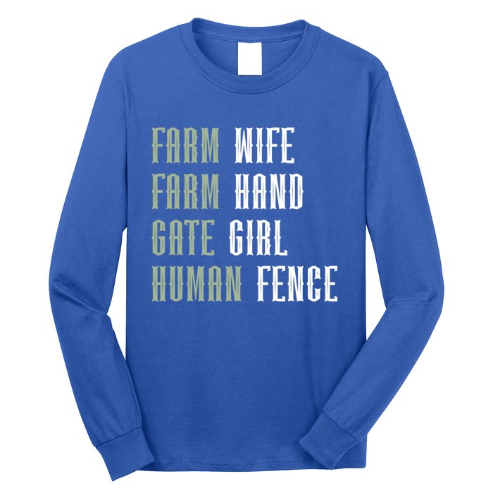 Farm Wife Farm Hand Gate Farmer Wife Of A Farmer Funny Gift Long Sleeve Shirt