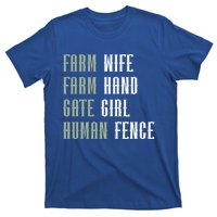 Farm Wife Farm Hand Gate Farmer Wife Of A Farmer Funny Gift T-Shirt