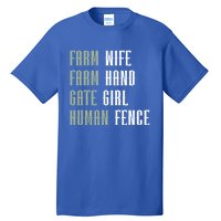 Farm Wife Farm Hand Gate Farmer Wife Of A Farmer Funny Gift Tall T-Shirt