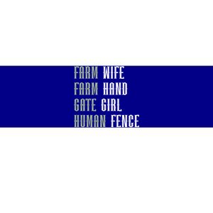 Farm Wife Farm Hand Gate Farmer Wife Of A Farmer Funny Gift Bumper Sticker