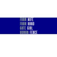 Farm Wife Farm Hand Gate Farmer Wife Of A Farmer Funny Gift Bumper Sticker