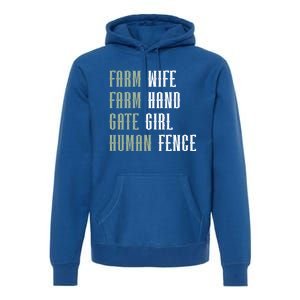 Farm Wife Farm Hand Gate Farmer Wife Of A Farmer Funny Gift Premium Hoodie