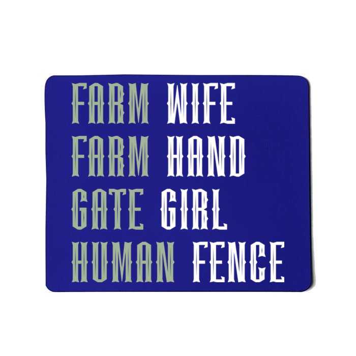 Farm Wife Farm Hand Gate Farmer Wife Of A Farmer Funny Gift Mousepad