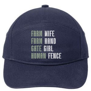 Farm Wife Farm Hand Gate Farmer Wife Of A Farmer Funny Gift 7-Panel Snapback Hat