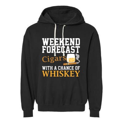 Funny Weekend Forecast Cigars And Whiskey Gift For Men Women Garment-Dyed Fleece Hoodie