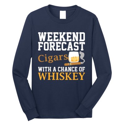 Funny Weekend Forecast Cigars And Whiskey Gift For Men Women Long Sleeve Shirt