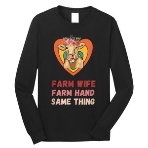 Farm Wife Farm Hand Same Thing, Funny Cow Tees Long Sleeve Shirt