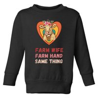 Farm Wife Farm Hand Same Thing, Funny Cow Tees Toddler Sweatshirt