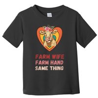 Farm Wife Farm Hand Same Thing, Funny Cow Tees Toddler T-Shirt