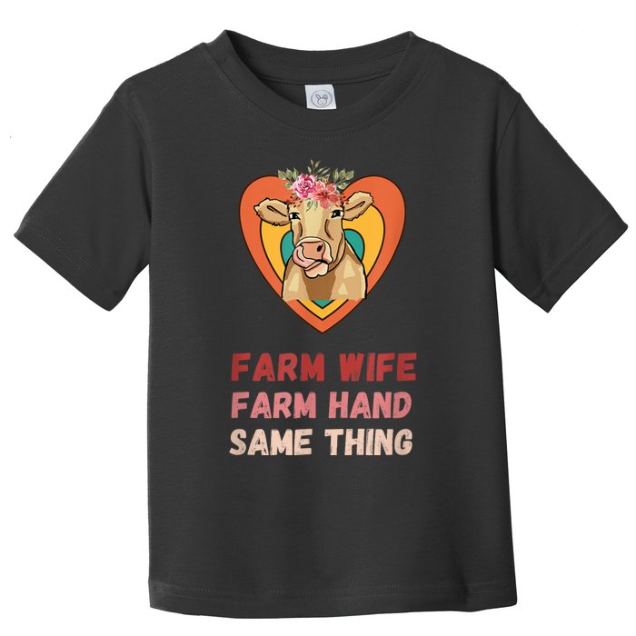 Farm Wife Farm Hand Same Thing, Funny Cow Tees Toddler T-Shirt