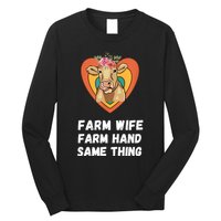 Farm Wife Farm Hand Same Thing, Funny Cow Tees Long Sleeve Shirt