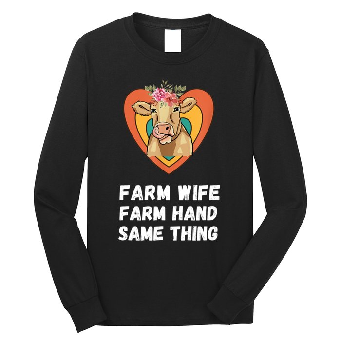 Farm Wife Farm Hand Same Thing, Funny Cow Tees Long Sleeve Shirt