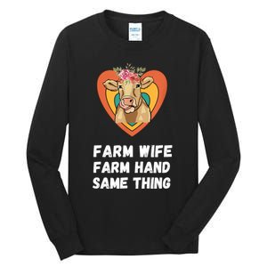 Farm Wife Farm Hand Same Thing, Funny Cow Tees Tall Long Sleeve T-Shirt