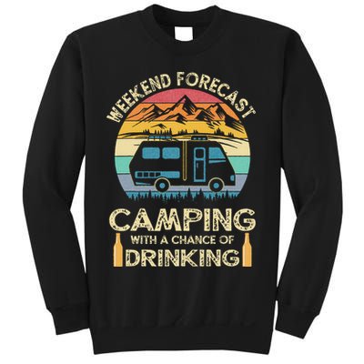 Funny Weekend Forecast Camping With A Chance Of Drinking Sweatshirt
