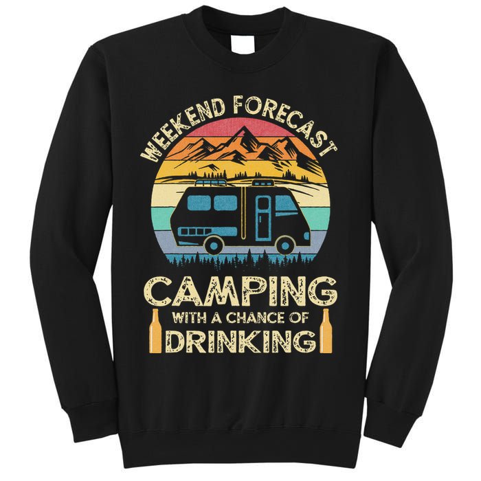 Funny Weekend Forecast Camping With A Chance Of Drinking Sweatshirt
