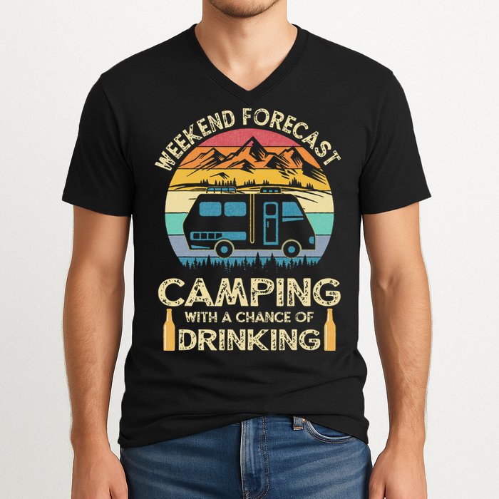 Funny Weekend Forecast Camping With A Chance Of Drinking V-Neck T-Shirt