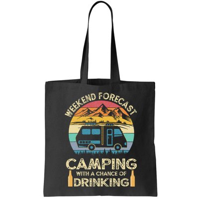 Funny Weekend Forecast Camping With A Chance Of Drinking Bag